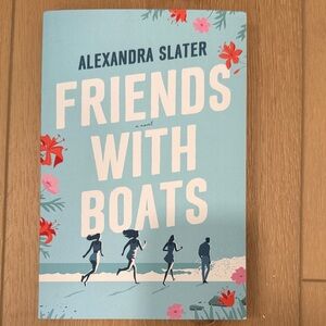 Friends With Boats by Alexandra Slater